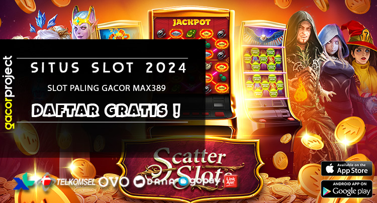 Slot Paling Gacor Max389
