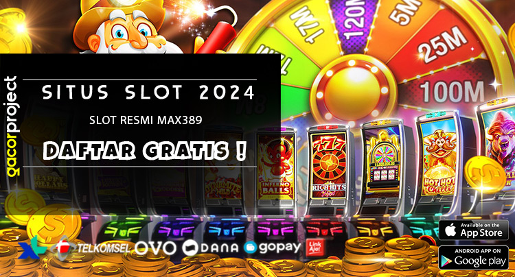 Slot Resmi Max389
